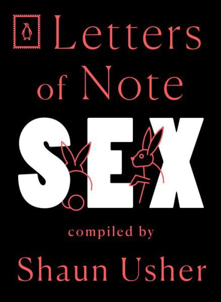 Cover for Shaun Usher · Letters of Note Sex (Paperback Book) (2021)