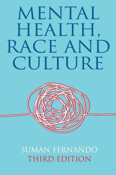 Cover for Suman Fernando · Mental Health, Race and Culture: Third Edition (Paperback Book) [3rd ed. 2009 edition] (2010)