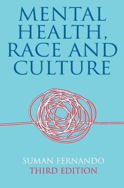 Cover for Suman Fernando · Mental Health, Race and Culture: Third Edition (Paperback Bog) [3rd ed. 2009 edition] (2010)