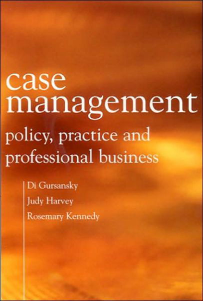 Cover for Di Gursansky · Case Management: Policy, Practice, and Professional Business (Paperback Bog) (2003)