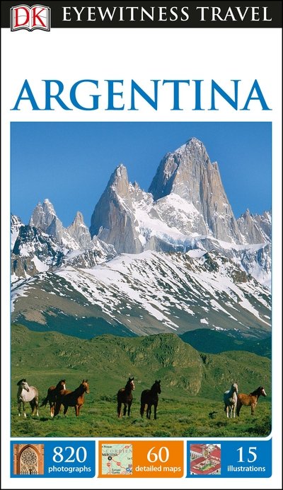Cover for DK Eyewitness · DK Eyewitness Argentina - Travel Guide (Taschenbuch) (2017)