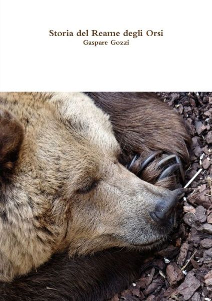 Cover for Gaspare Gozzi · Storia Del Reame Degli Orsi (Book) (2017)