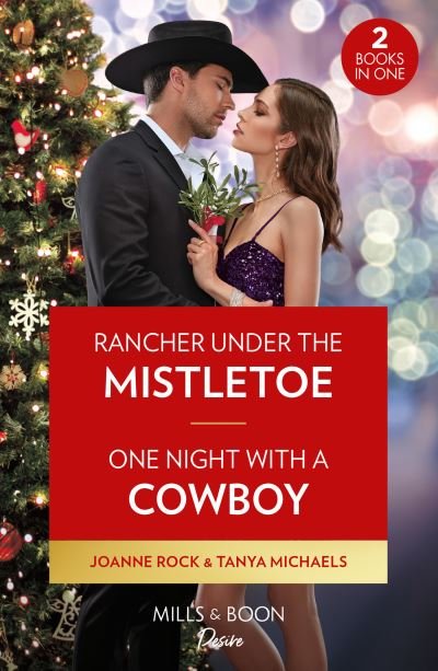 Cover for Joanne Rock · Rancher Under The Mistletoe / One Night With A Cowboy: Rancher Under the Mistletoe (Kingsland Ranch) / One Night with a Cowboy (Paperback Bog) (2023)