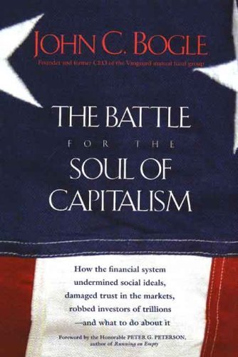 The Battle for the Soul of Capitalism - John C. Bogle - Livres - Yale University Press - 9780300119718 - 30 janvier 2007