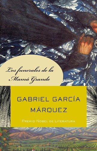 Cover for Gabriel García Márquez · Los Funerales De La Mamá Grande (Vintage Espanol) (Spanish Edition) (Paperback Book) [Spanish, 1 edition] (2011)