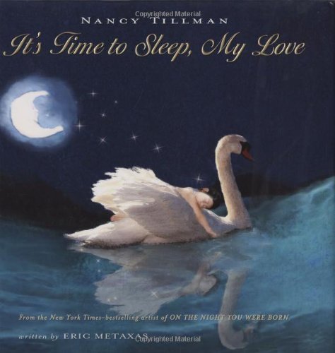 Cover for Nancy Tillman · It's Time to Sleep, My Love (Hardcover Book) (2008)