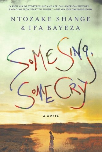 Cover for Ifa Bayeza · Some Sing, Some Cry: a Novel (Taschenbuch) [Reprint edition] (2011)