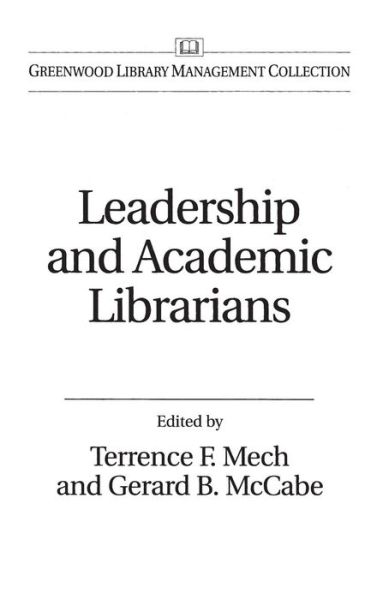 Cover for Gerard B. McCabe · Leadership and Academic Librarians (Hardcover Book) (1998)