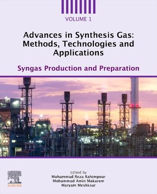 Cover for Mohammad Reza Rahimpour · Advances in Synthesis Gas: Methods, Technologies and Applications: Syngas Production and Preparation (Paperback Book) (2022)