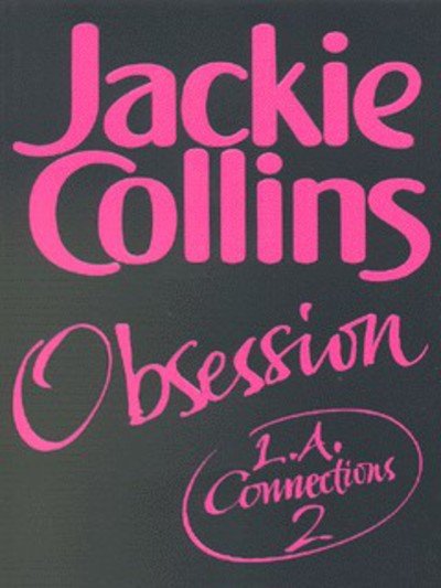 Cover for Jackie Collins · L.A.Connections 2:Obsession (N/A) (1999)