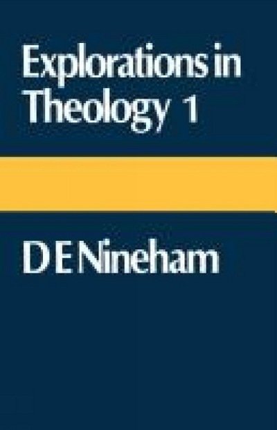 Cover for D. E. Nineham · Explorations in Theology: D. E. Nineham (Paperback Book) [1st Ed edition] (2012)