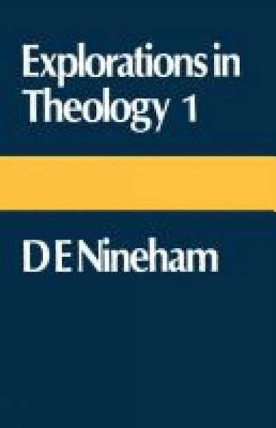 Cover for D. E. Nineham · Explorations in Theology: D. E. Nineham (Paperback Bog) [1st Ed edition] (2012)