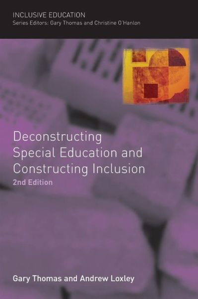 Deconstructing Special Education and Constructing Inclusion - Gary Thomas - Books - Open University Press - 9780335223718 - August 16, 2007
