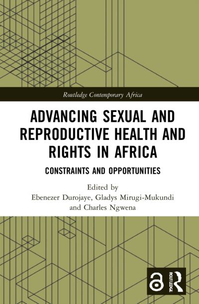 Cover for Ebenezer Durojaye · Advancing Sexual and Reproductive Health and Rights in Africa: Constraints and Opportunities - Routledge Contemporary Africa (Hardcover Book) (2021)