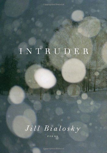 Cover for Jill Bialosky · Intruder (Paperback Book) (2010)