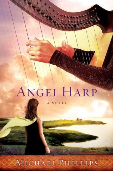 Cover for Michael Phillips · Angel Harp (Paperback Book) (2011)