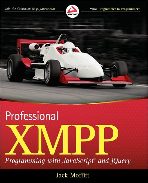 Cover for Jack Moffitt · Professional XMPP Programming with JavaScript and jQuery (Paperback Bog) (2010)