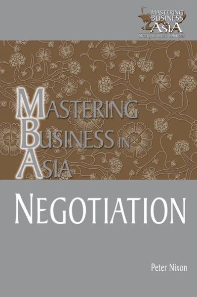 Cover for Peter Nixon · Negotiation Mastering Business in Asia (Paperback Book) (2005)