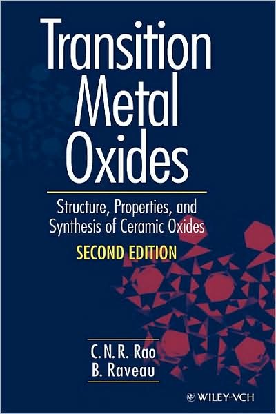 Cover for Rao, C. N. R. (CSIR Centre of Excellence in Chemistry, Indian Institute of Science and Jawaharlal Nehru Centre for Advanced Scientific Research, Bangalore, India) · Transition Metal Oxides: Structure, Properties, and Synthesis of Ceramic Oxides (Inbunden Bok) (1998)