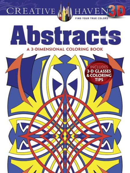 Creative Haven 3-D Abstracts Coloring Book - Creative Haven - Brian Johnson - Books - Dover Publications Inc. - 9780486790718 - May 30, 2014