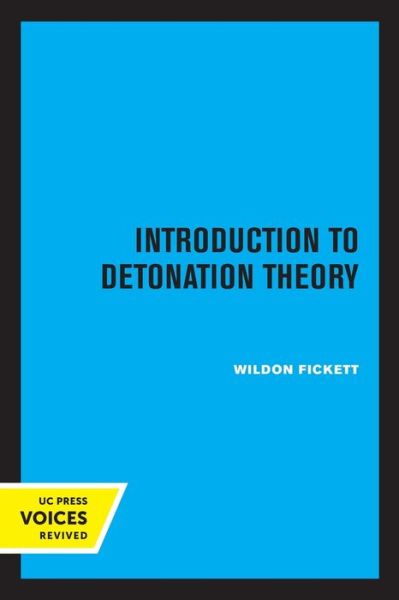 Cover for Wildon Fickett · Introduction to Detonation Theory - Los Alamos Series in Basic and Applied Sciences (Paperback Book) (2022)