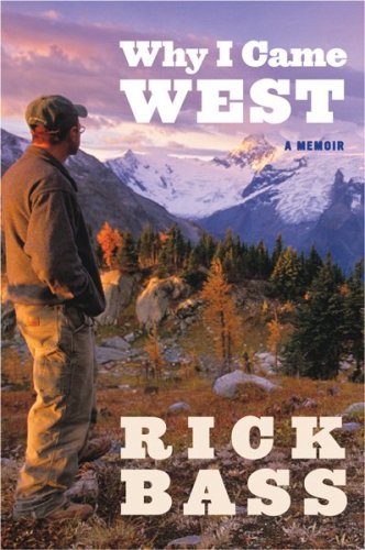 Cover for Rick Bass · Why I Came West (Taschenbuch) [Reprint edition] (2009)