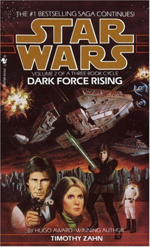 Cover for Timothy Zahn · Dark Force Rising: Star Wars Legends (The Thrawn Trilogy) - Star Wars: The Thrawn Trilogy - Legends (Paperback Bog) (1993)