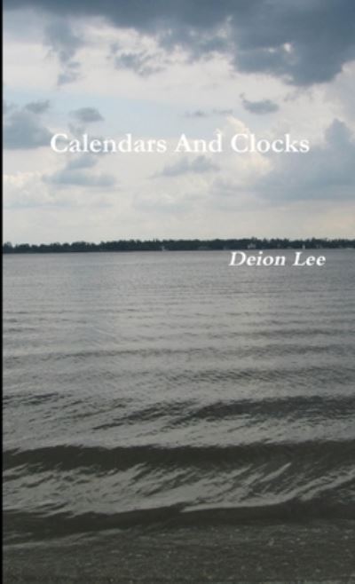 Cover for Deion Lee · Calendars and Clocks (Book) (2010)
