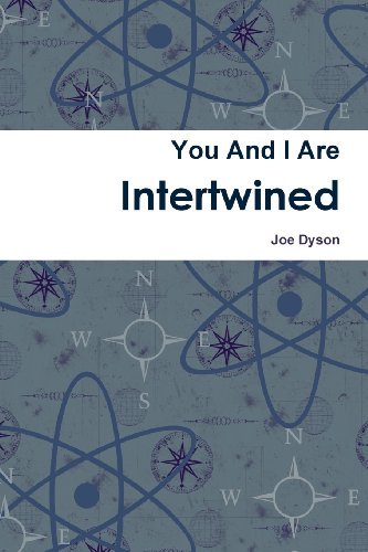 Joe Dyson · You and I Are Intertwined (Paperback Bog) (2010)