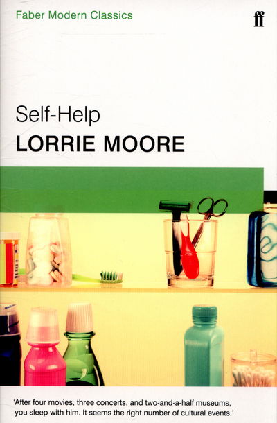 Cover for Lorrie Moore · Self-Help: Faber Modern Classics (Paperback Bog) [Main - Faber Modern Classics edition] (2015)