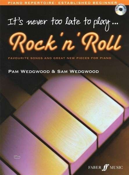 Cover for Pam Wedgwood · It's never too late to play rock 'n' roll - It's Never Too Late To Play... (Book) (2012)