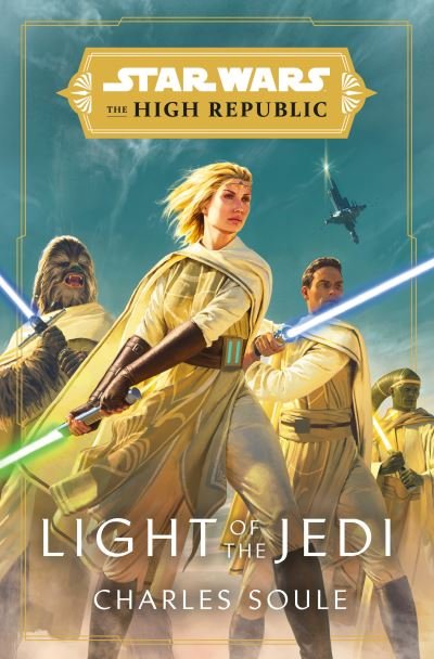 Cover for Charles Soule · Star Wars: Light of the Jedi (The High Republic) (Hardcover bog) (2021)
