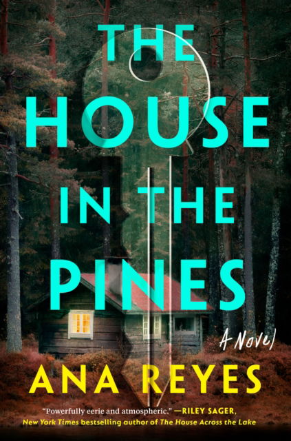 Cover for Ana Reyes · The House in the Pines: A Novel (Hardcover Book) (2023)