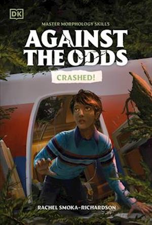 Cover for Dk · Against The Odds: Crashed (Book) (2025)