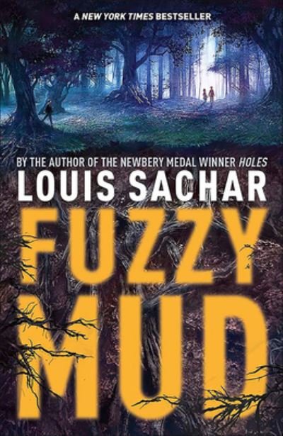 Cover for Louis Sachar · Fuzzy Mud (Hardcover Book) (2017)