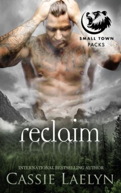 Cover for Cassie Laelyn · Reclaim (Pocketbok) (2021)