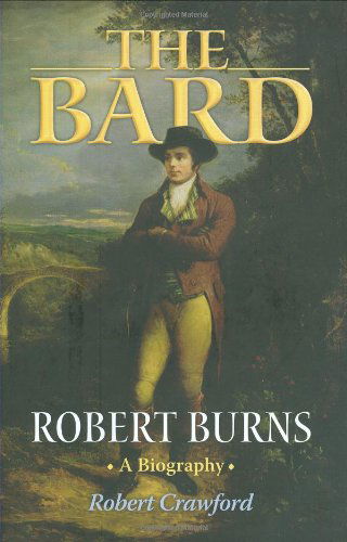 Cover for Robert Crawford · The Bard: Robert Burns, A Biography (Inbunden Bok) (2009)