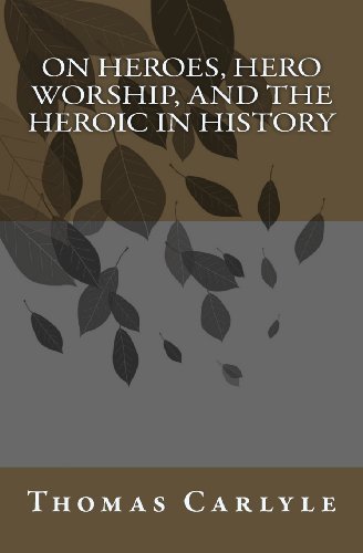 Cover for Thomas Carlyle · On Heroes, Hero Worship, and the Heroic in History (Paperback Book) (2014)