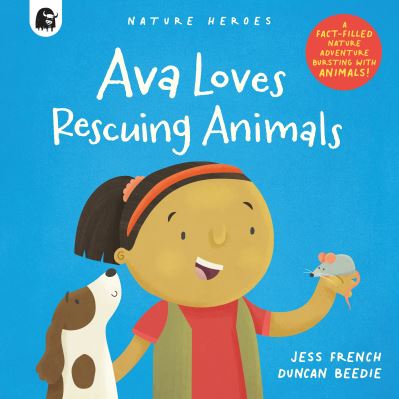 Cover for Jess French · Ava Loves Rescuing Animals - Nature Heroes (Paperback Bog) (2023)