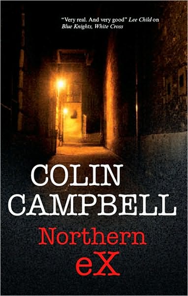 Northern Ex - Colin Campbell - Książki - Severn House Publishers Ltd - 9780727868718 - 1 czerwca 2010