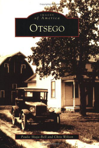 Otsego (Mn) (Images of America) - Chris Wilson - Books - Arcadia Publishing - 9780738550718 - July 4, 2007