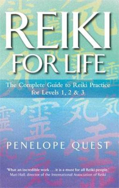 Cover for Penelope Quest · Reiki For Life: The complete guide to reiki practice for levels 1, 2 &amp; 3 (Paperback Book) (2009)