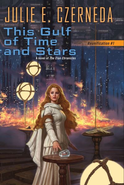 Cover for Julie E. Czerneda · This Gulf of Time and Stars - Reunification (Paperback Book) (2016)