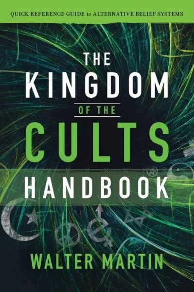 Cover for Walter Martin · The Kingdom of the Cults Handbook – Quick Reference Guide to Alternative Belief Systems (Paperback Bog) (2020)