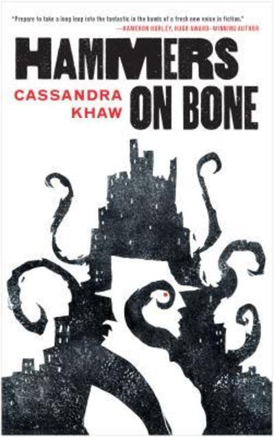 Cover for Cassandra Khaw · Hammers on Bone - Persons Non Grata (Paperback Book) [First edition. edition] (2016)