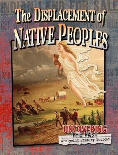 Cover for Lynn Peppas · The displacement of native peoples (Buch) (2016)