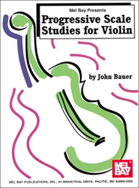 Cover for John Bauer · Progressive Scale Studies for Violin (Paperback Book) (1999)