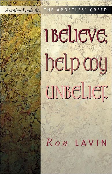 Cover for Ronald J. Lavin · I Believe, Help My Unbelief (Paperback Book) (2001)