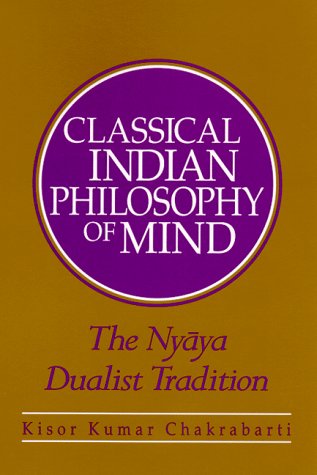 Cover for Kisor Kumar Chakrabarti · Classical Indian Philosophy of Mind: the Nyaya Dualist Tradition (Hardcover Book) (1999)