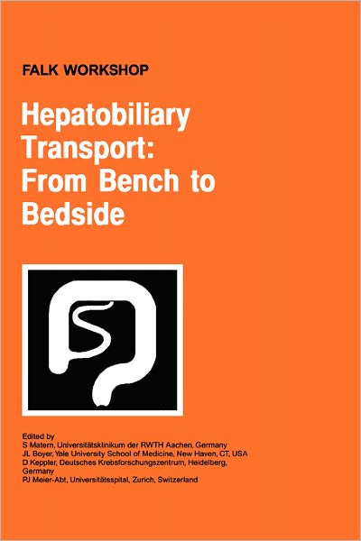 Cover for Siegfried Matern · Hepatobiliary Transport: From Bench to Bedside - Falk Symposium (Hardcover Book) [2002 edition] (2001)